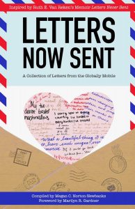 Letters Now Sent A Collection of Letters from the Globally Mobile